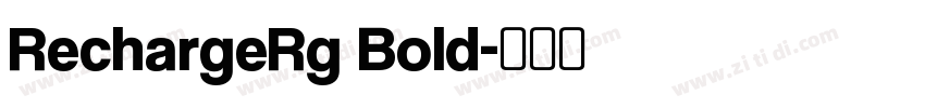 RechargeRg Bold字体转换